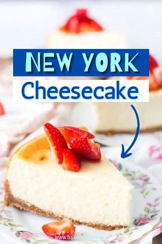 a slice of cheesecake with strawberries on top and the words new york above it