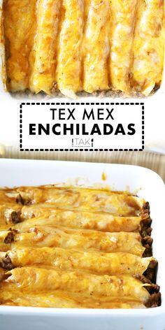 mexican enchiladas in a casserole dish with the text tex mex enchiladas next to it