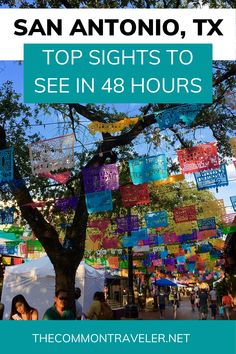 the san antonio tx top sights to see in 48 hours with text overlaying it