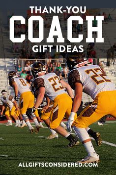 a group of football players on a field with the words thank you coach gift ideas