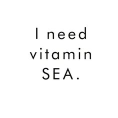 the words i need vitamin sea in black and white