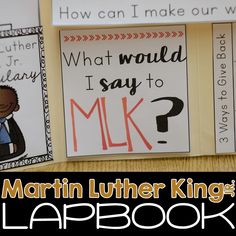 martin luther king's lapbook for kids with pictures and text on it that says what would i say to mlk?