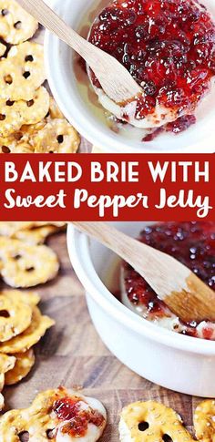 baked brie with sweet pepper jelly in a white bowl and on a wooden cutting board