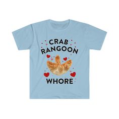 a t - shirt with the words crab rangoon, who's on it