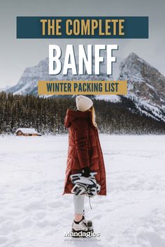 the complete banff winter packing list is out and it's easy to pack