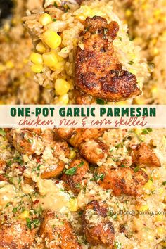 one pot garlic parmesan chicken and rice casserole with corn on the cob