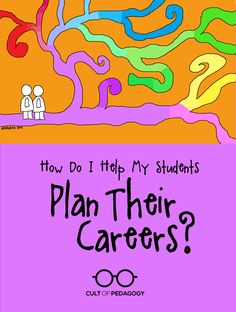 a book cover with the title how do i help my students plan their career?