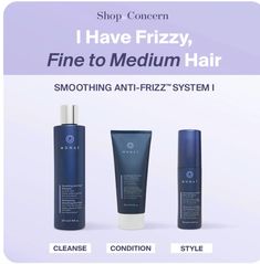 A three-product system designed to minimize frizz on fine-to-medium hair. Cleanse: Smoothing Anti-Frizz™ Shampoo 8 oz. Condition: Smoothing Anti-Frizz™ Deep Conditioner 6 oz. Style: Smoothing Anti-Frizz™ Blow Out Spray 4.5 oz. Why It Works Frizz is finished for 72 hours1 with this MONAT System featuring an exclusive smoothing, softening vegan blend of ingredients. Med Hair, Monat Black Shampoo, Aging Hair Care, Black Shampoo, Caring For Frizzy Hair, Take A Quiz, Anti Aging Hair, Hair Quiz, Monat Hair