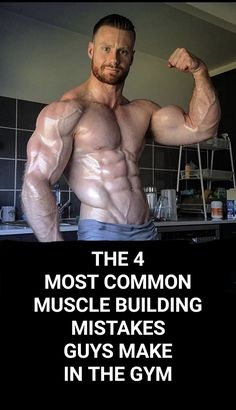 the 4 most common muscle building mistakes guys make in the gym - motivational poster