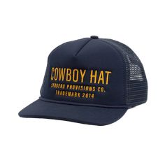 Style number: SPCH121F16-NVY. Navy blue foam trucker hat. Gold 'Cowboy Hat' embroidery. Adjustable snapback. Easy curve visor. 5 panels. OSFA. Cowboy Hat Embroidery, Dude Fits, Mens Cowboy Hats, Mens Hats, Boots Store, Golden Boy, Masculine Style, Hat Embroidery, Hat Man