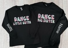 Dance Big Sister Little Sister Hoodie Dance Sister Hoodie Dance Sweatshirt DIY Iron on Decal - Etsy Casual Long Sleeve Sweatshirt For Dance, Dance Big Sister Gift Ideas, Casual Long Sleeve Dance Sweatshirt, Big Sis Lil Sis Gifts Dance Cute Ideas, Dance Sister Gift Ideas, Long Sleeve Letter Print Sweatshirt For Dance Class, Hip Hop Long Sleeve Sweatshirt For Dance, Cotton Long Sleeve Sweatshirt For Dance Class, Big Sis Lil Sis Gifts Dance