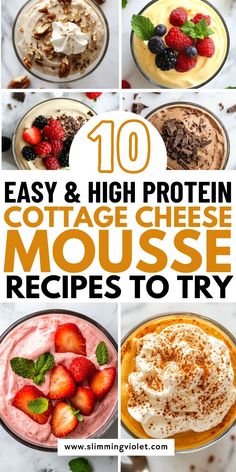 the top ten easy and high protein cottage cheese mousse recipes to try out