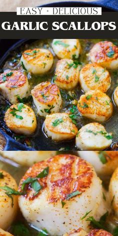 garlic scallops in a skillet with parsley on top and the words, easy delicious garlic scallops