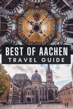 the best of aachen travel guide in europe and germany with text overlay