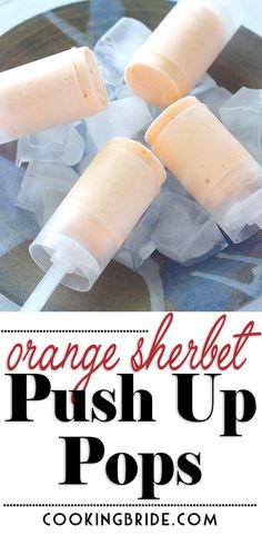 orange sherbet push up pops recipe with text overlay