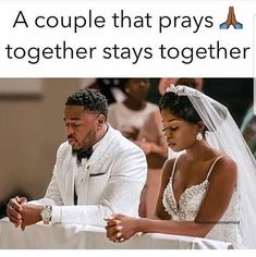 a couple that prays together stays together on their wedding day with the caption'a couple that prays together stays together '