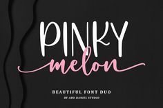 the pinky melon font is displayed on a black background with white and pink ink