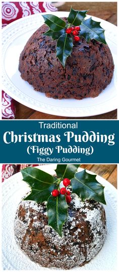 traditional christmas pudding recipe with fresh holly on top and the words, traditional christmas pudding crispy prolong