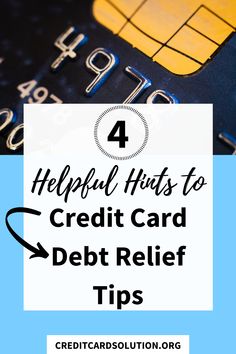 credit card with text overlay that reads helpful hints to credit card debt relief tips