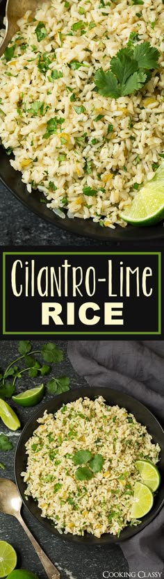 two plates filled with rice and limes on top of each other next to the words, cilantro - lime rice