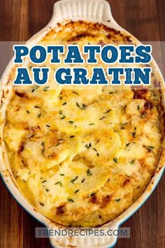 potatoes au gratin in a casserole dish with text overlay