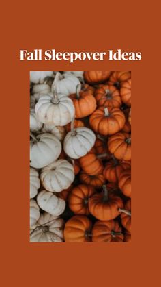 the cover of fall sleepover ideas, with pumpkins and gourds in it