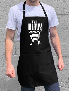 I'm a Heavy Smoker Funny Aprons For Men, Smoker Bbq, Cricut Htv, Funny Aprons, Grill Apron, Bbq Kitchen, Bbq Apron, Bbq Smokers, Cute Aprons