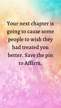 a quote that reads, your next charter is going to cause some people to wish they had treated you better save the pin to affirm