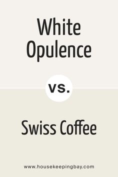 BM White Opulence OC-69 vs. BM Swiss Coffee OC-45 Floral White Benjamin Moore, Bm Swiss Coffee, Swiss Coffee, Traditional Homes, Super White, Trim Color