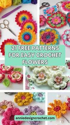 crochet flower patterns with the words 21 free patterns for easy crochet flowers