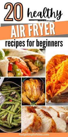 20 healthy air fryer recipes for beginners that are easy to make and delicious