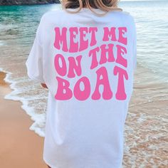 Meet Me on the Boat Comfort Colors T-Shirt, Oversized Beach Shirt, Trendy Boating Graphic Tee, Cute Summer Vacation Outfit, Coastal T-Shirt Hi, welcome to CCAPPARELTX! If you are looking for trendy lifestyle apparel for your best moments in life, then you have come to the right place. You can find comfortable and casual clothing that you can CUSTOMIZE, for you and your loved ones. We hope you enjoy your time at our shop, the processing time is currently 1-5 days. If you would like to rush your o Banana Water, House Lake, Lavender Water, Aesthetic Sweatshirt, Boat Lights, Pink Banana, Lake Girl, Blue Granite, T Shirt Aesthetic