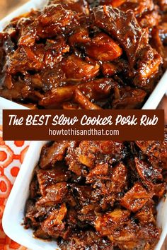 the best slow cooker pork rub recipe is shown in two white dishes on a colorful tablecloth