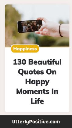 130 Quotes on Happy Moments