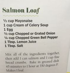 the recipe for salmon loaf is shown on a white paper with black writing and green lettering