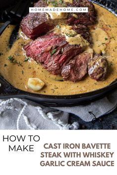 how to make cast iron bautee steak with whiskey garlic cream sauce in a skillet