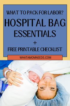 a woman laying in bed with the text what to pack for labor? hospital bag essentials and free printable checklist