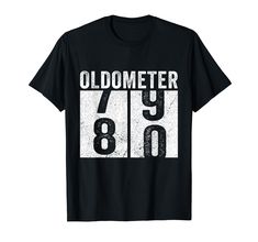 a black t - shirt that says oldometerer with the number eighty on it