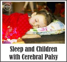 CanChild has published another excellent resource which is entitled Keeping Current In Sleep Issues Among Children with Cerebral Palsy. Here are some highlights: Studies show that rates of sleep disturbances in children with cerebral palsy are actually quite similar to the general population and affect about one third of children. Certain aspects of CP are […] Physical Therapy Exercises, Sensory Issues, Sleep Issues, Kids Sensory, Diy Gifts For Boyfriend