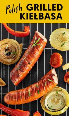 grilled fish and vegetables on a grill with text overlay that reads polish grilled kielbasa