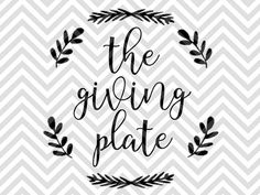 the giving plate with leaves on it