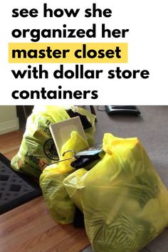 there are bags on the floor next to each other with text that reads, see how she organized her master closet with dollar store containers