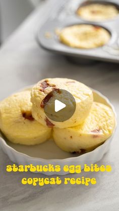 some food is sitting in a bowl on a table with the words starbucks's egg bites cougat recipe