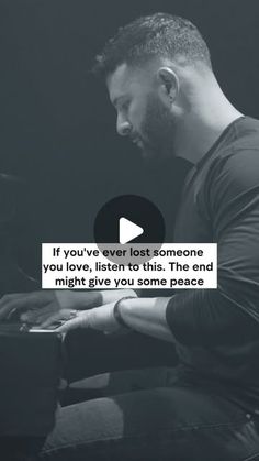 a man sitting in front of a piano with the words if you look at someone, you've listen to this