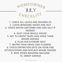 a list with the words, homeowner july checklist written in black and white