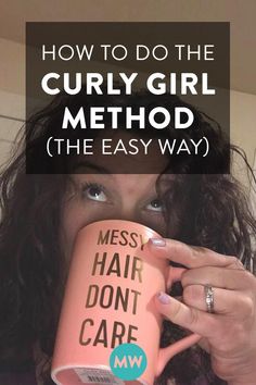 How to Do the Curly Girl Method (the easy way) The Curly Girl Method, Wavy Hair Care, Curly Girl Method, Curly Girl Hairstyles, Curly Hair Routine, Curly Hair Care, Frizzy Hair, Curly Hair Tips, Hair Routines