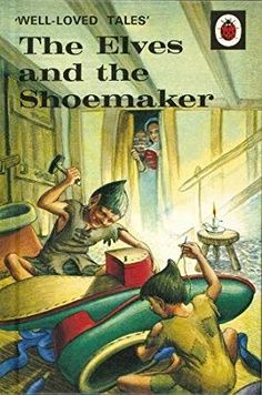 the elves and the shoemaker by will loved tales, illustrated by ladybird reading