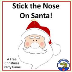 a sign with santa claus on it that says stick the nose on santa free christmas party game