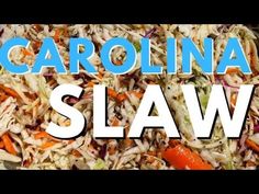 the words carolina slaw are in front of a pile of shredded carrots and cabbage