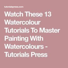 the text reads watch these 13 watercolour materials to master painting with watercolours -